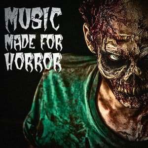 Music Made for Horror - Halloween Sound Effects