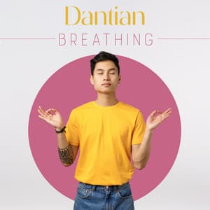 Dantian Breathing - Ayurveda