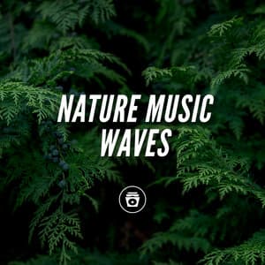 Nature Music Waves - Nature Sounds