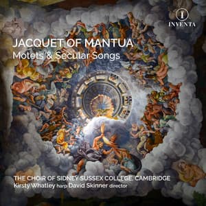 Jacquet of Mantua: Motets & Secular Songs - Jacquet of Mantua