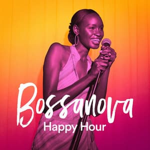 Bossanova Happy Hour - Bosanova Brasilero
