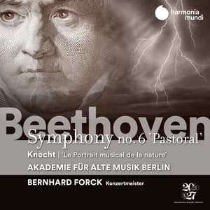 Beethoven: Symphony No. 6 'Pastoral' / Knecht: Le Portrait musical de la Nature - Akademie für Alte Musik Berlin