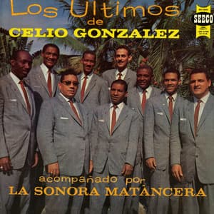 Los Últimos De Celio González - La Sonora Matancera