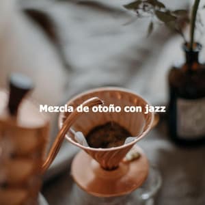 Mezcla de otoño con jazz - Jazz Music for Sleeping