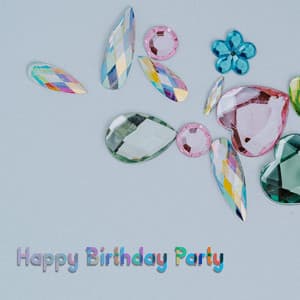 Happy Birthday Party - Happy Birthday Song