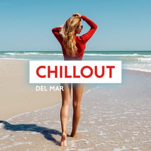 Chillout del Mar: Ibiza Lounge, Cool Summer Time, Tropical Relaxation - Buda del Mar Club