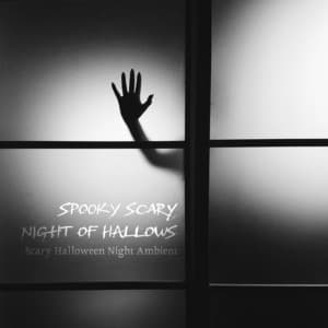Spooky Scary Night of Hallows - Scary Halloween Night Ambient