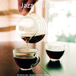 No Drums Jazz - Background Music for Staying Focused - Jazz Chillax