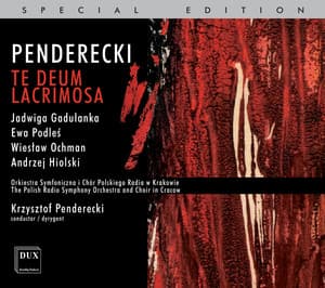 Penderecki: Te Deum - Lacrimosa - Krzysztof Penderecki