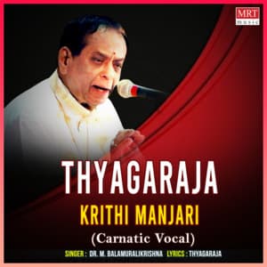 Tyagaraja Krithi Manjari - M. Balamuralikrishna