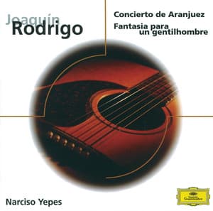 Concierto de Aranjuez - Fantasia para un gentilhombre - Narciso Yepes