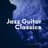 Jazz Guitar Classics