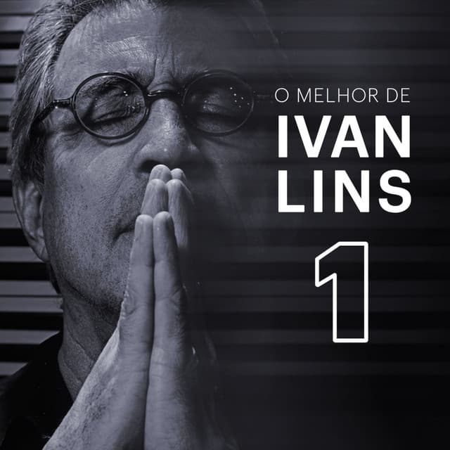 O Melhor de Ivan Lins Vol. 1 - Ivan Lins