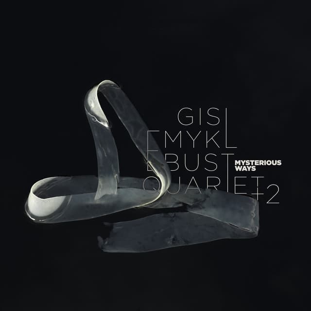 Mysterious Ways - Gisle Myklebust Quartet
