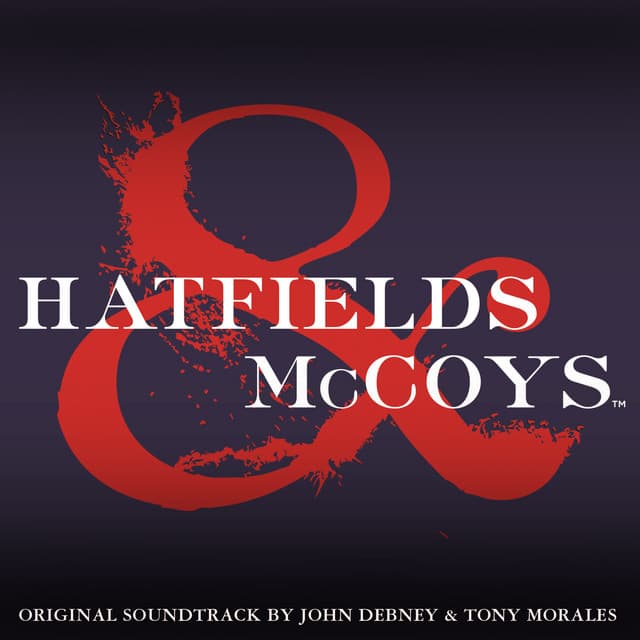 Hatfields & McCoys - John Debney