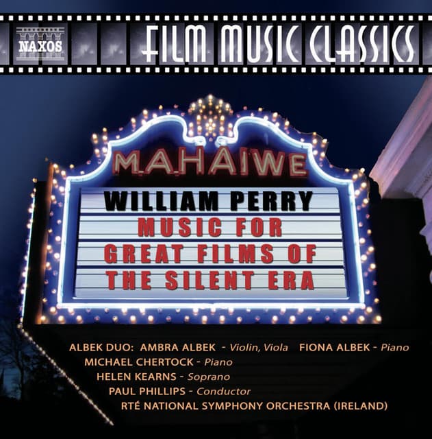 Perry: Music for Great Films of the Silent Era, Vol. 1 - Paul Phillips