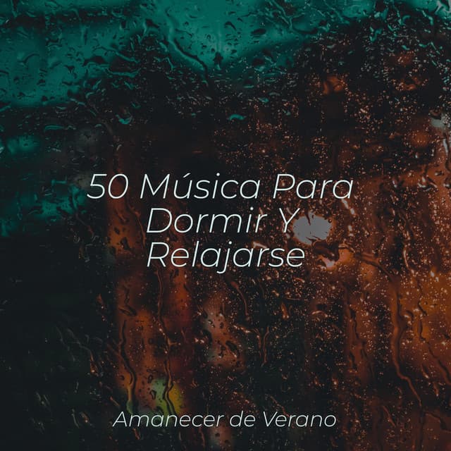 50 Música Para Dormir Y Relajarse - Musica para Meditar