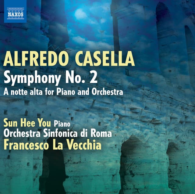 Casella: Symphony No. 2 - A notte alta - Alfredo Casella