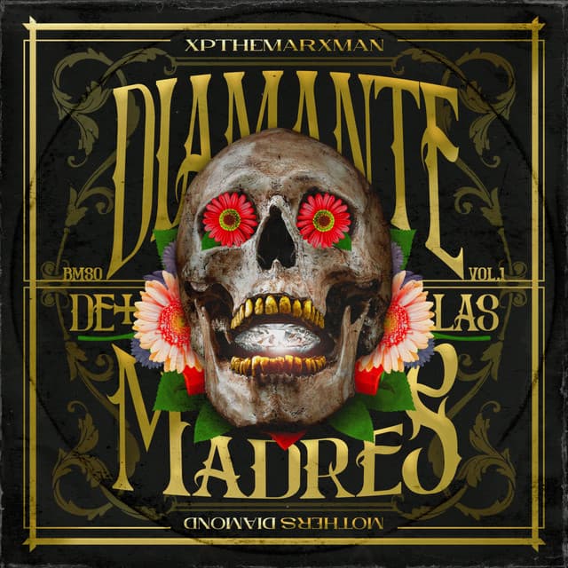 Diamante De Las Madres - Xp The Marxman