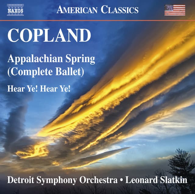 Copland: Appalachian Spring & Hear Ye! Hear Ye! - Aaron Copland
