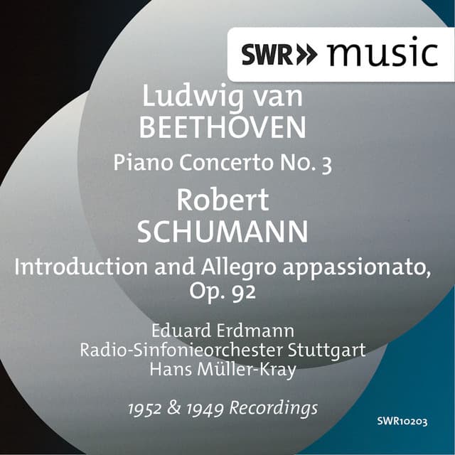 Schumann: Introduction & Allegro appassionato, Op. 92 - Beethoven: Piano Concerto No. 3 in C Minor, Op. 37 - Eduard Erdmann