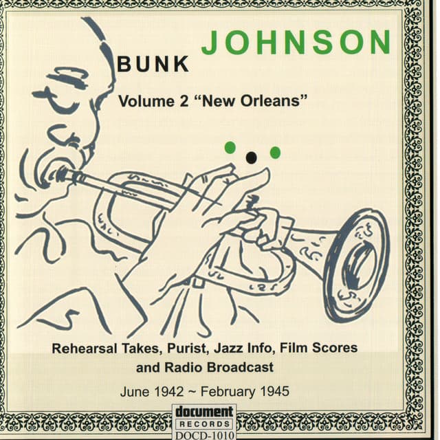 Bunk Johnson Volume 2 - New Orleans - Bunk Johnson