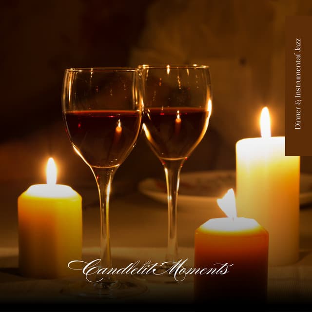 Candlelit Moments - Dinner & Instrumental Jazz