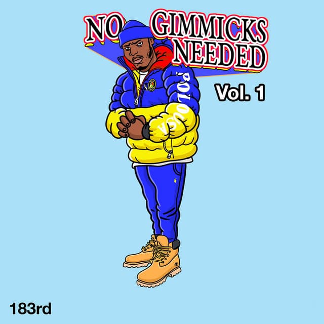 No Gimmicks Needed, Vol. 1 - 183rd