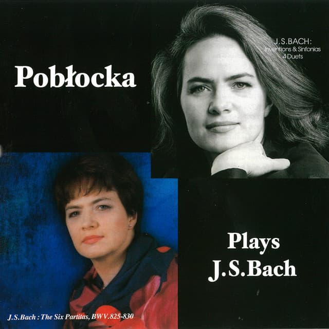 Pobłocka Plays J.S.Bach - Johann Sebastian Bach