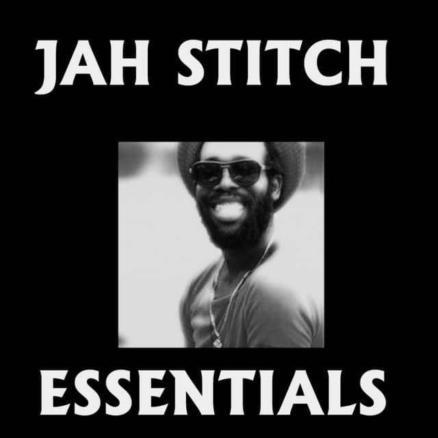 Jah Stitch Playlist - Jah Stitch