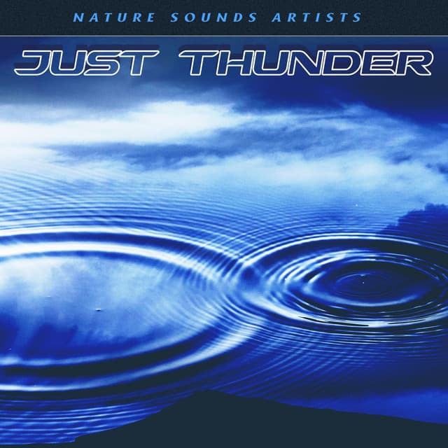Just Thunder - Nature Sounds Artists