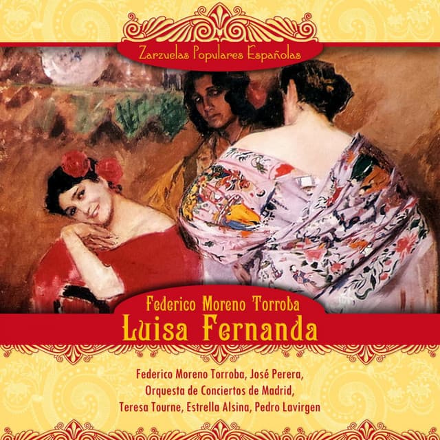 Luisa Fernanda - Federico Moreno Torroba