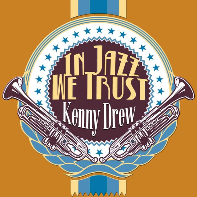 In Jazz We Trust - Kenny Drew Trio