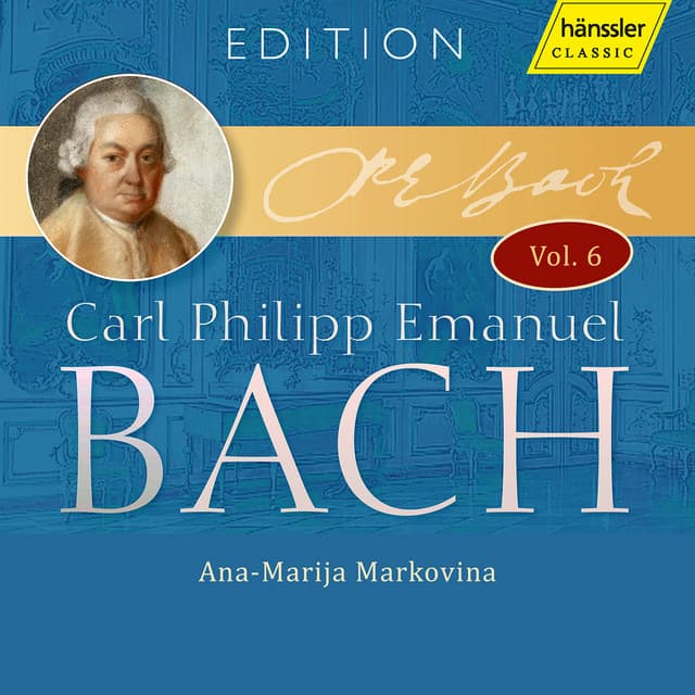 C.P.E. Bach: Edition, Vol. 6 - Carl Philipp Emanuel Bach