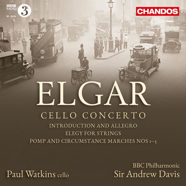 Elgar: Cello Concerto, Introduction and Allegro, Elegy & Marches Nos. 1 to 5 - Edward Elgar