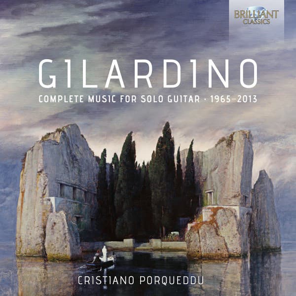 Gilardino: Complete Music for Solo Guitar 1965 - 2013 - Angelo Gilardino