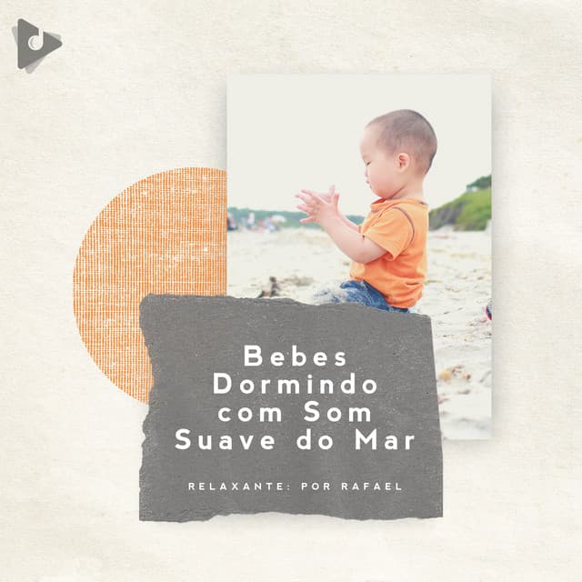 Bebês Dormindo com Som Suave do Mar - Relaxante: Por Rafael