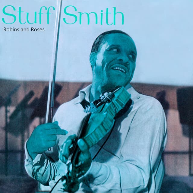 Robins and Roses - Stuff Smith