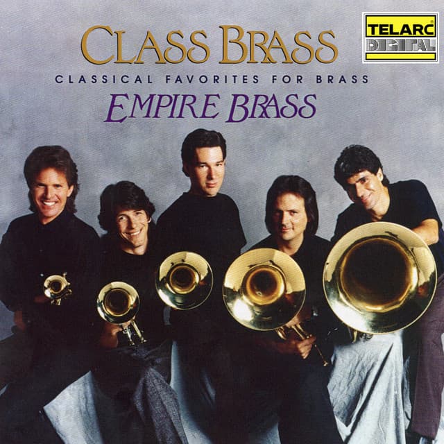 Class Brass: Orchestral Favorites Arranged for Brass - Empire Brass