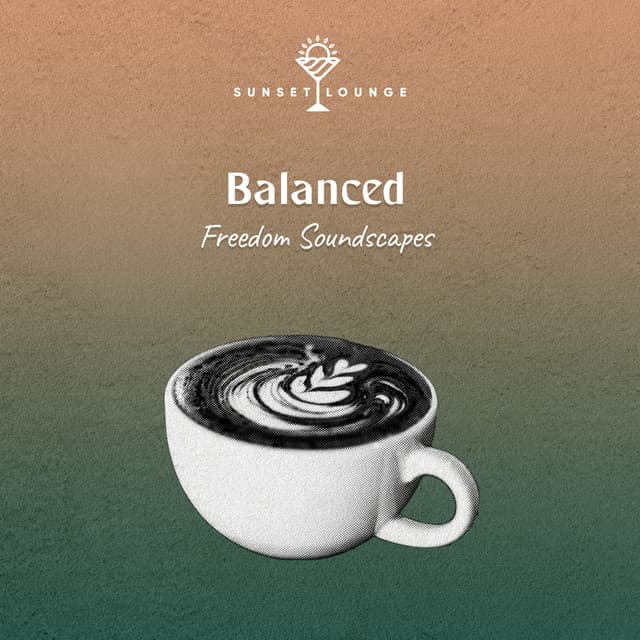 Balanced Freedom Soundscape - Bossa Chill Out