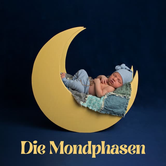 Die Mondphasen - Baby Schlafmusik Akademie