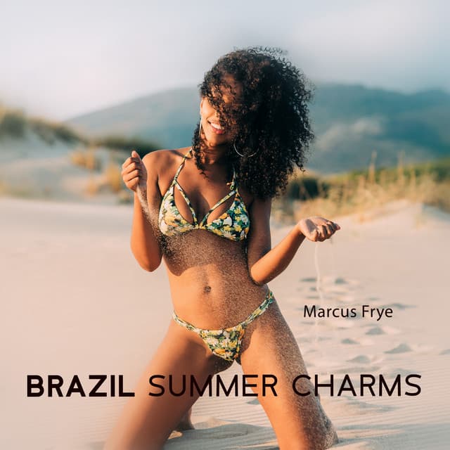 Brazil Summer Charms - Marcus Frye