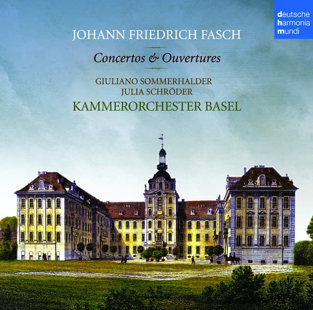 Johann Friedrich Fasch: Concerti & Ouvertüren - Johann Friedrich Fasch