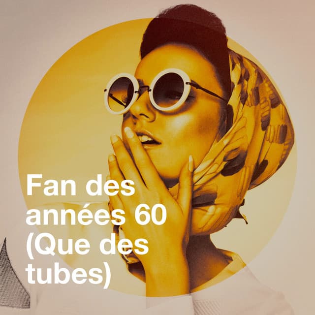 Fan des années 60 - L'Essentiel De La Chanson Française