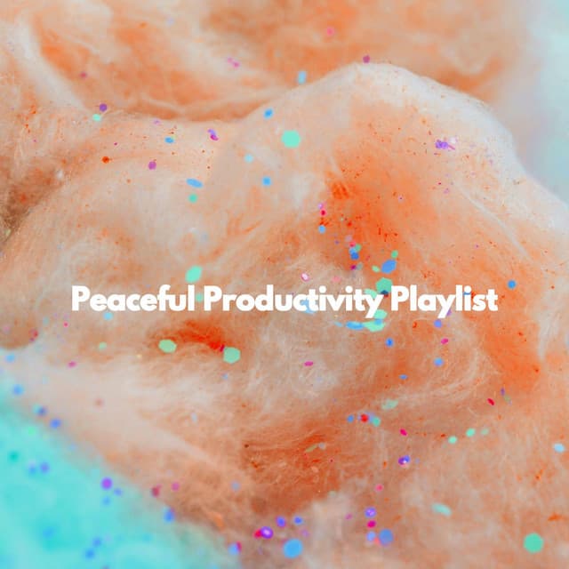 Peaceful Productivity Playlist - Cleaning Music Play List