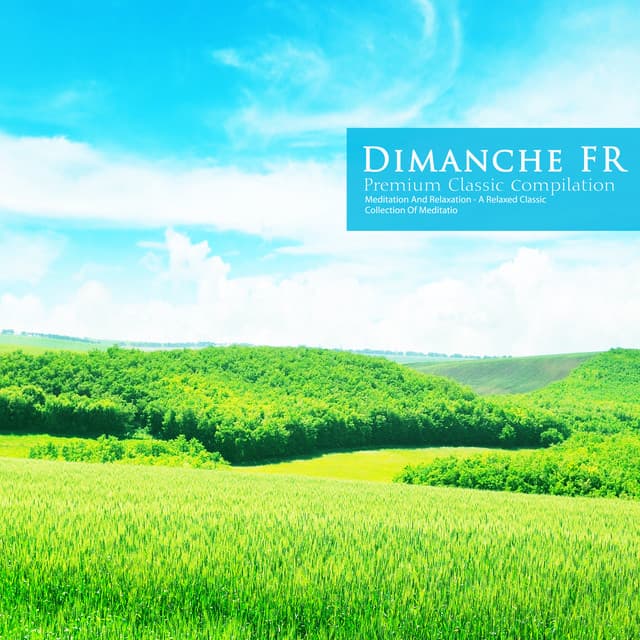 A Relaxed Classic Collection of Meditation - Dimanche FR