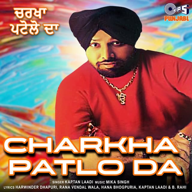 Charkha Patlo Da - Mika Singh