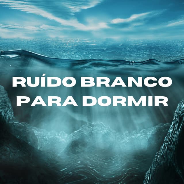 Ruído Branco para Dormir - Ruído Branco