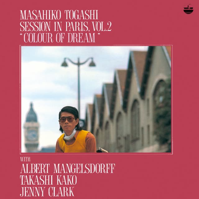 Session In Paris Vol. 2 "Colour Of Dream" - Masahiko Togashi