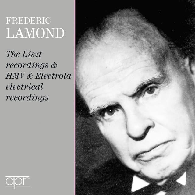 The Liszt, HMV & Electrola Recordings - Frederic Lamond